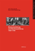 Cover: Elementarbildung und Berufsbildung 1450-1750 - B&ouml;hlau