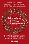 Cover: Gl&ouml;ckchen, Gift und G&auml;nsebraten - Knaur Taschenbuch