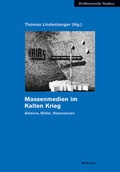 Cover: Massenmedien im Kalten Krieg - B&ouml;hlau