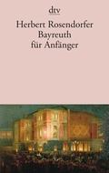 Cover: Bayreuth f&uuml;r Anf&auml;nger - dtv
