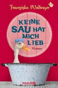 Abbildung von: Keine Sau hat mich lieb - Knaur