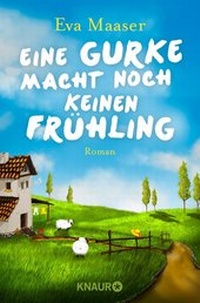 Abbildung von: Eine Gurke macht noch keinen Frühling - Knaur