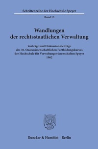 Abbildung von: Wandlungen der rechtsstaatlichen Verwaltung. - Duncker & Humblot