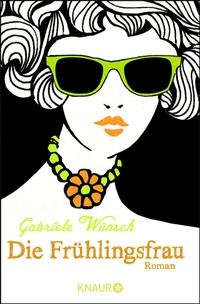 Abbildung von: Die Frühlingsfrau - Knaur