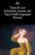 Cover: Sch&ouml;nheit, komm, der Tag ist halb vergangen - dtv