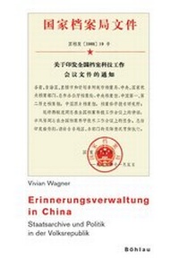 Abbildung von: Erinnerungsverwaltung in China - Böhlau