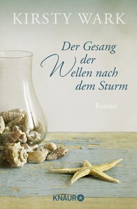 Abbildung von: Der Gesang der Wellen nach dem Sturm - Knaur