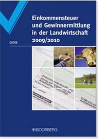 Abbildung von: Einkommensteuer und Gewinnermittlung in der Landwirtschaft 2009/2010 - Boorberg