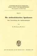 Cover: Die nieders&auml;chsischen Sparkassen. - Duncker & Humblot