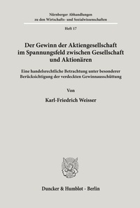 Abbildung von: Der Gewinn der Aktiengesellschaft im Spannungsfeld zwischen Gesellschaft und Aktionären. - Duncker & Humblot