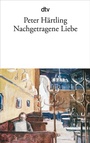 Cover: Nachgetragene Liebe - dtv