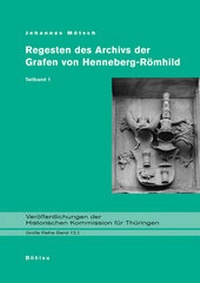 Abbildung von: Regesten des Archivs der Grafen von Henneberg-Römhild - Böhlau