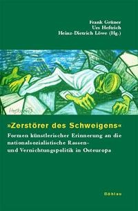 Abbildung von: Zerstörer des Schweigens - Böhlau