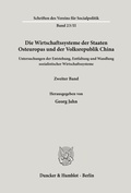 Cover: Die Wirtschaftssysteme der Staaten Osteuropas und der Volksrepublik China. - Duncker & Humblot