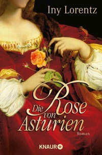 Abbildung von: Die Rose von Asturien - Knaur