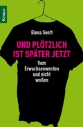 Cover: Und pl&ouml;tzlich ist sp&auml;ter jetzt - Knaur