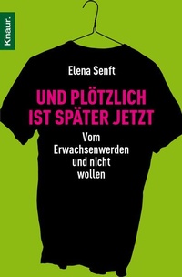 Enlarge image Cover: Und plötzlich ist später jetzt - Knaur