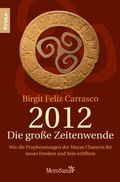 Cover: 2012 - Die gro&szlig;e Zeitenwende - Knaur MensSana