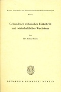 Cover: Gebundener technischer Fortschritt und wirtschaftliches Wachstum. - Duncker & Humblot