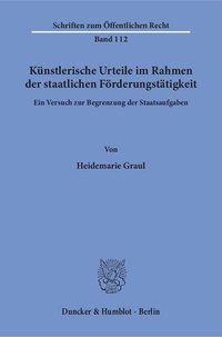 Abbildung von: Künstlerische Urteile im Rahmen der staatlichen Förderungstätigkeit. - Duncker & Humblot