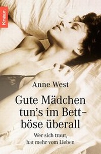 Abbildung von: Gute Mädchen tun's im Bett - böse überall - Knaur