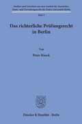 Cover: Das richterliche Pr&uuml;fungsrecht in Berlin. - Duncker & Humblot