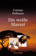 Cover: Die wei&szlig;e Massai - Knaur