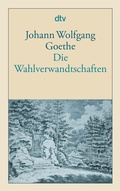 Cover: Die Wahlverwandtschaften - dtv