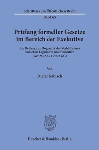 Abbildung von: Prüfung formeller Gesetze im Bereich der Exekutive. - Duncker & Humblot