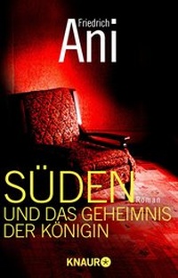 Abbildung von: Süden und das Geheimnis der Königin - Knaur