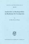 Cover: Landesrecht vor Bundesgerichten im Bundesstaat des Grundgesetzes. - Duncker & Humblot