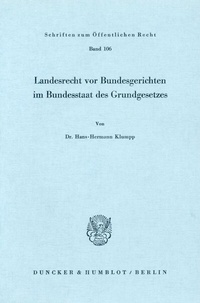 Abbildung von: Landesrecht vor Bundesgerichten im Bundesstaat des Grundgesetzes. - Duncker & Humblot