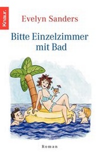 Abbildung von: Bitte Einzelzimmer mit Bad - Knaur