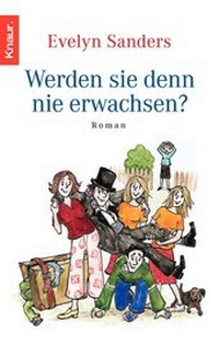 Abbildung von: Werden sie denn nie erwachsen - Knaur