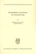 Cover: Wirtschaftliche Auswirkungen der Automatisierung. - Duncker & Humblot