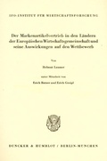 Cover: Der Markenartikelvertrieb in den L&auml;ndern der Europ&auml;ischen Wirtschaftsgemeinschaft und seine Auswirkungen auf den Wettbewerb. - Duncker & Humblot