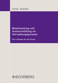 Abbildung von: Beweisantrag und Amtsermittlung im Verwaltungsprozess - Boorberg