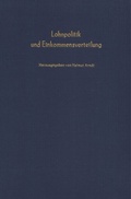 Cover: Lohnpolitik und Einkommensverteilung. - Duncker & Humblot