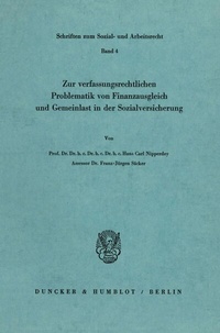 Abbildung von: Zur verfassungsrechtlichen Problematik von Finanzausgleich und Gemeinlast in der Sozialversicherung. - Duncker & Humblot
