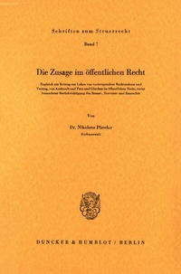 Abbildung von: Die Zusage im öffentlichen Recht. - Duncker & Humblot