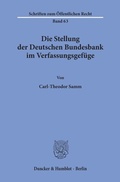 Cover: Die Stellung der Deutschen Bundesbank im Verfassungsgef&uuml;ge. - Duncker & Humblot