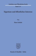 Cover: Eigentum und &ouml;ffentliches Interesse. - Duncker & Humblot