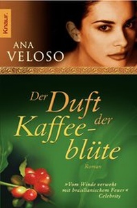Abbildung von: Der Duft der Kaffeeblüte - Knaur