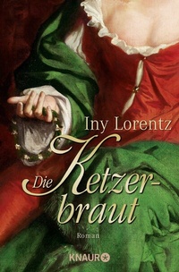 Abbildung von: Die Ketzerbraut - Knaur