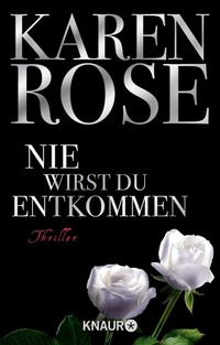 Abbildung von: Nie wirst du entkommen - Knaur