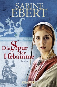 Enlarge image Cover: Die Spur der Hebamme - Knaur