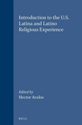 Cover: Introduction to the U.S. Latina and Latino Religious Experience - Brill