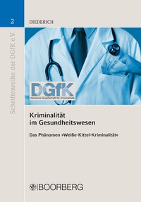 Abbildung von: Kriminalität im Gesundheitswesen - Boorberg