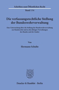 Abbildung von: Die verfassungsrechtliche Stellung der Bundeswehrverwaltung. - Duncker & Humblot
