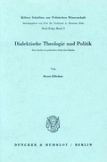 Cover: Dialektische Theologie und Politik. - Duncker & Humblot